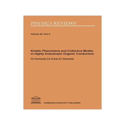[预订]Kinetic phenomena, collective modes in highly anisotropic organic conduct 9781908106612