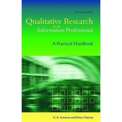 预订 Qualitative Research for the Information Professional: A Practical Handbook 信息专业人员的定性研究：实用手册: 97818