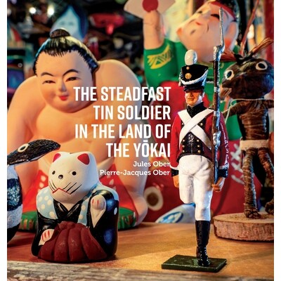 预订 The Steadfast Tin Soldier In The Land Of The Yōkai: Adapted from the original tale by HC Andersen 978176383710