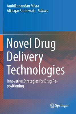 【预订】Novel Drug Delivery Technologies: Innovative Strategies for Drug Re-Positioning