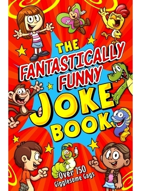 预订 The Fantastically Funny Joke Book: Over 750 Gigglesome Gags: 9781398827448