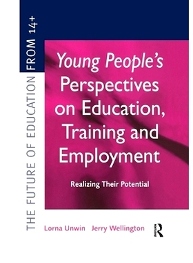 预订 Young People’s Perspectives on Education, Training and Employment: Realising Their Potential 青年人对教育、培训和