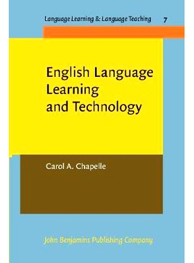 预订 English Language and Learning Technology: Lectures on Applied Linguistics in the Age of Information and Communicati