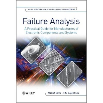 【预售】Failure Anaylsis - A Practical Guide For Manufacturers Of Electronic Components And Systems
