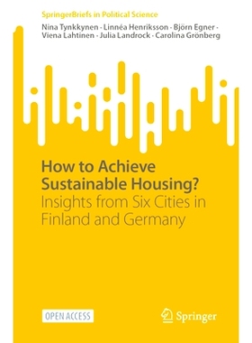 预订 How to Achieve Sustainable Housing?: Insights from Six Cities in Finland and Germany: 9783031863851