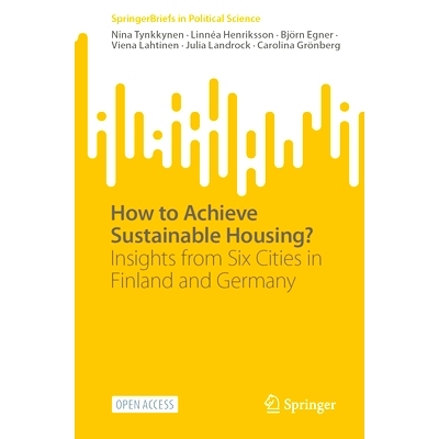 预订 How to Achieve Sustainable Housing?: Insights from Six Cities in Finland and Germany: 9783031863851
