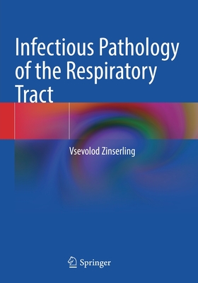 【预订】Infectious Pathology of the Respiratory Tract 9783030663278 书籍/杂志/报纸 科普读物/自然科学/技术类原版书 原图主图