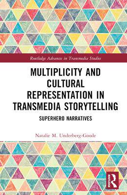 [预订]Multiplicity and Cultural Representation in Transmedia Storytelling 9780367746469