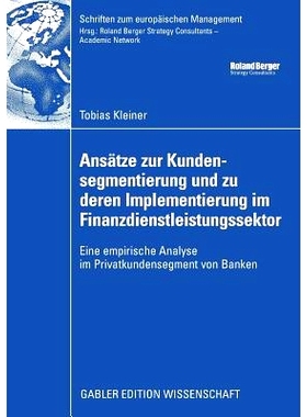 预订 Ansätze zur Kundensegmentierung und zu deren Implementierung im Finanzdienstleistungssektor: Eine empirische Analy