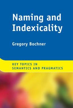 [预订]Naming and Indexicality 9781108428453