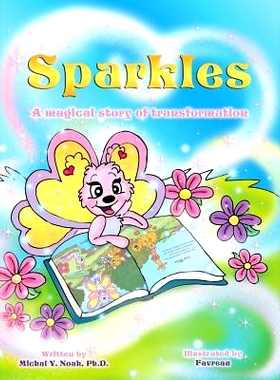预订 Sparkles: A MAGICAL STORY OF TRANSFORMATION AWARD-WINNING CHILDREN’S BOOK (Recipient of the prestigious Mom’s Cho