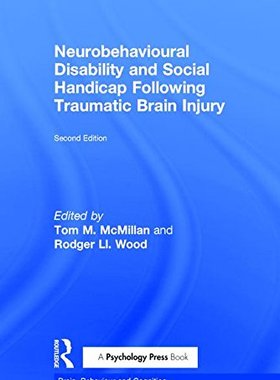 【预订】Neurobehavioural Disability and Social Handicap Following Traumatic Brain Injury