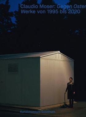 [预订]Claudio Moser: Gegen Osten 9783903796492