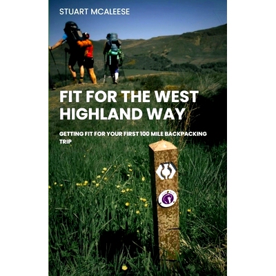 预订 Fit for The West Highland Way: Getting Fit For Your First 100 Mile Backpacking Trip: 9798333843630