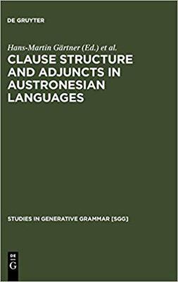 【预订】Clause Structure and Adjuncts in Austronesian Languages 9783110190052