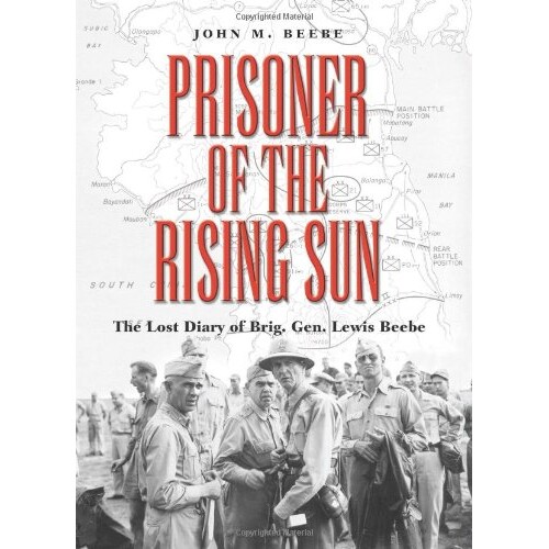 预订 Prisoner of the Rising Sun: The Lost Diary of Brig. Gen. Lewis Beebe: 9781585444816
