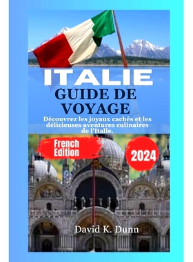 预订 Italie Guide de Voyage: Découvrez les joyaux cachés et les délicieuses aventures culinaires de l’Italie.: 97983