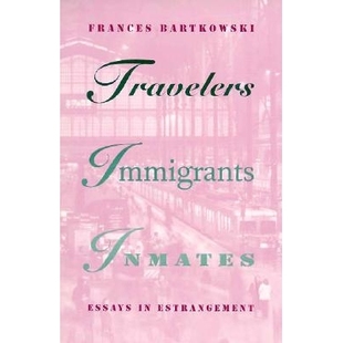 Inmates Immigrants 9780816623624 Travelers 预订