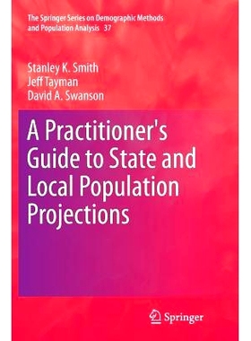预订 A Practitioner’s Guide to State and Local Population Projections 州和地方人口预测的从业人员指南: 9789402402759