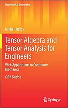 【预售】Tensor Algebra and Tensor Analysis for Engineers