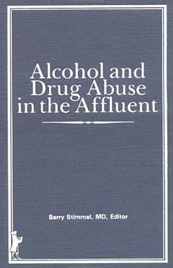 【预订】Alcohol and Drug Abuse in the Affluent
