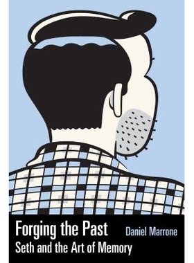 预订 Forging the Past: Seth and the Art of Memory 塑造过去：赛斯与记忆的艺术（丛书）: 9781496807311