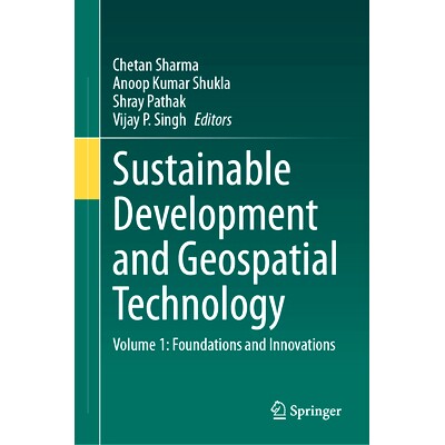 预订 Sustainable Development and Geospatial Technology: Volume 1: Foundations and Innovations 可持续发展与地理空间技术