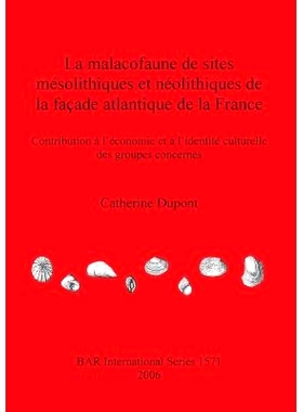 预订 La malacofaune de sites mésolithiques et néolithiques de la façade atlantique de la France: Contribution à l’