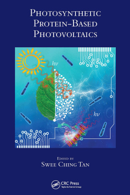 【预订】Photosynthetic Protein-Based Photovoltaics 9781032401782