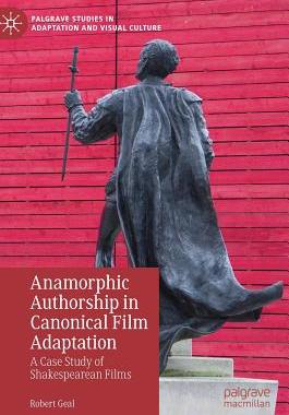 【预订】Anamorphic Authorship in Canonical Film Adaptation