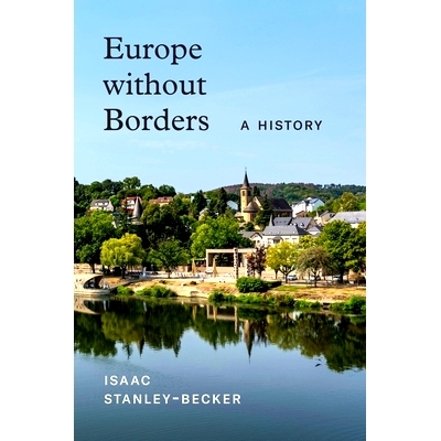 预订 Europe without Borders: A History 欧洲无边界:历史: 9780691261768
