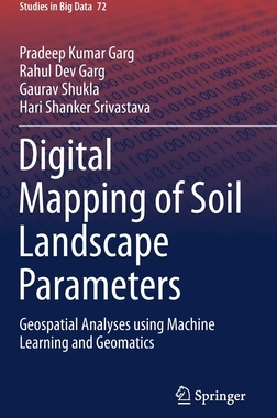 【预订】Digital Mapping of Soil Landscape Parameters: Geospatial Analyses Using Machine Learning and Geomatics