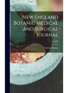 预订 New England Botanic Medical and Surgical Journal; 4, (1850): 9781013403071