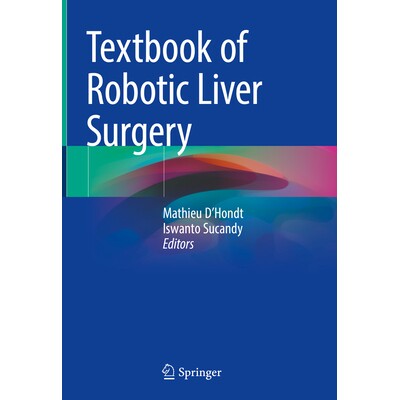 预订 Textbook of Robotic Liver Surgery 机器人肝脏手术教材 9783031765353