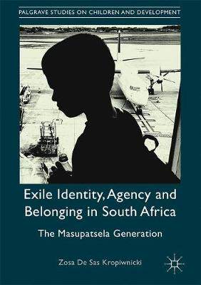 【预订】Exile Identity, Agency and Belonging in South Africa