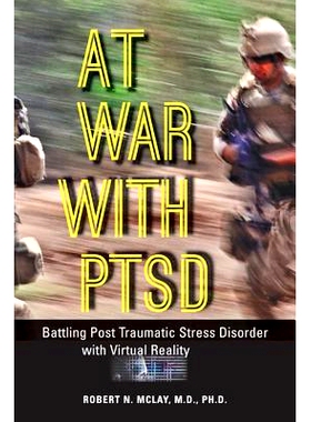 预订 At War with PTSD: Battling Post Traumatic Stress Disorder with Virtual Reality 与创伤后应激障碍作斗争：利用虚拟现实
