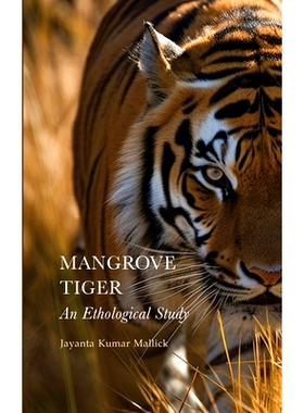 预订 Mangrove Tiger: An Ethological Study: 9781804412701