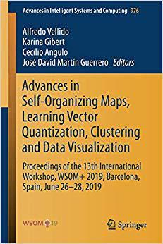【预售】Advances in Self-Organizing Maps, Learning Vector Quantization, Clustering and Data Visualization