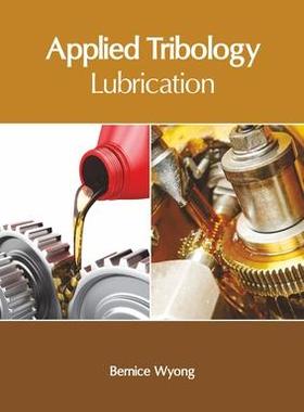 [预订]Applied Tribology: Lubrication 9781632409294