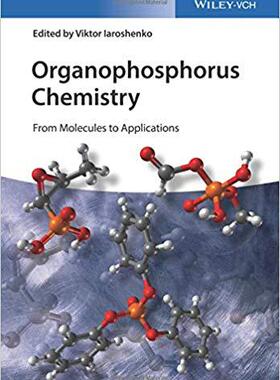 【预售】Organophosphorus Chemistry - From Molecules To Applications