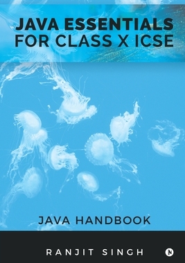 【预订】Java Essentials for Class X ICSE: Java Handbook