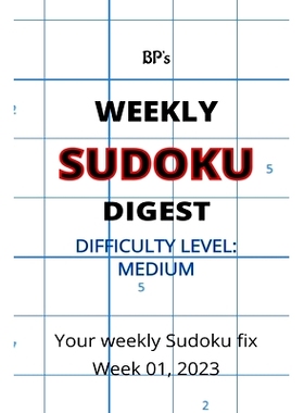 预订 Bp’s Weekly Sudoku Digest Week 01, 2023 - Medium Difficulty: 9798371669674