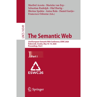 预订 The Semantic Web 23rd European Semantic Web Conference, ESWC 2026, Dubrovnik, Croatia, May 10–14, 2026, Proceeding