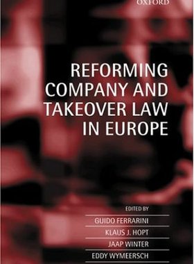 【预订】Reforming Company and Takeover Law in Europe
