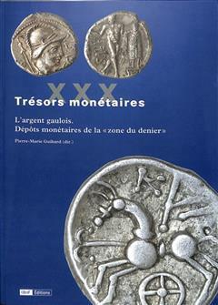 [预订]Trésors monétaires Volume 30, L’argent gaulois : dépôts monétaires de la zone du denier 9782717729047
