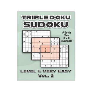 [预订]Triple Doku Sudoku 3 Grids Two 6 x 6 Overlaps Level 1: Very Easy Vol. 2: Play Triple Sudoku With Sol 9798459420920