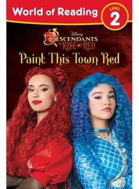 预订 World of Reading: Descendants the Rise of Red: Paint This Town Red 阅读世界：后裔红色崛起：把这个城镇漆成红色: 9781