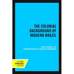 Background 殖民背景 The 9780520318427 现代巴西 Colonial Brazil 预订 Modern
