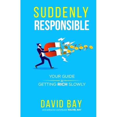 预订 Suddenly Responsible: Your guide to getting rich slowly.: 9780648703426