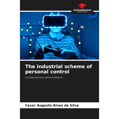 预订 The industrial scheme of personal control: Contemporary false freedom 個人控制的工業計畫: 9786208302986